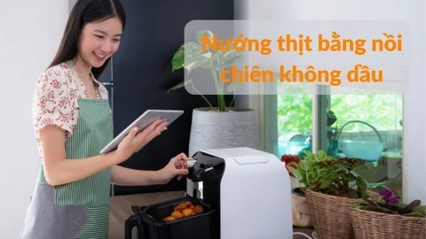 8 cách nướng thịt bằng nồi chiên không dầu