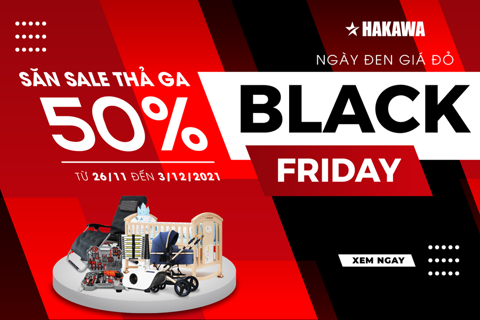 Black Friday ngày đen săn giá đỏ cùng HAKAWA