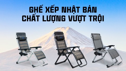 Ghế xếp Nhật Bản chất lượng vượt trội