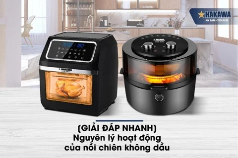 Nguyên lý hoạt động của nồi chiên không dầu