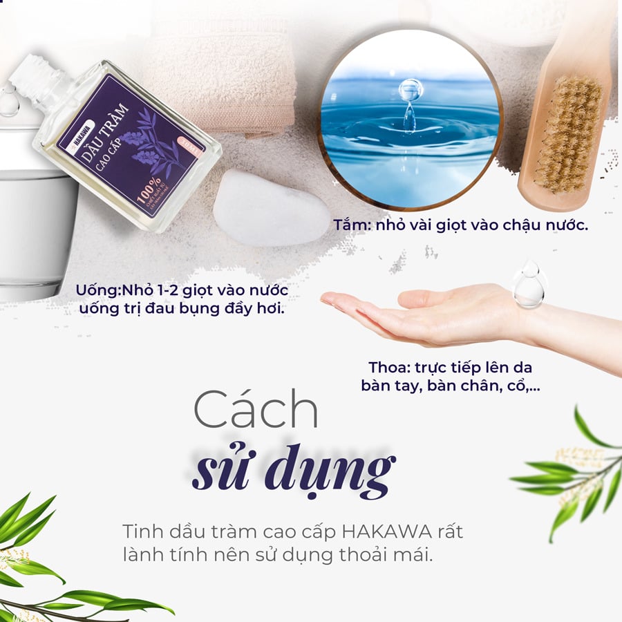 Tinh dầu tràm Hakawa lành tính có thể sử dụng để uống, tắm hay thoa trực tiếp lên da đều được