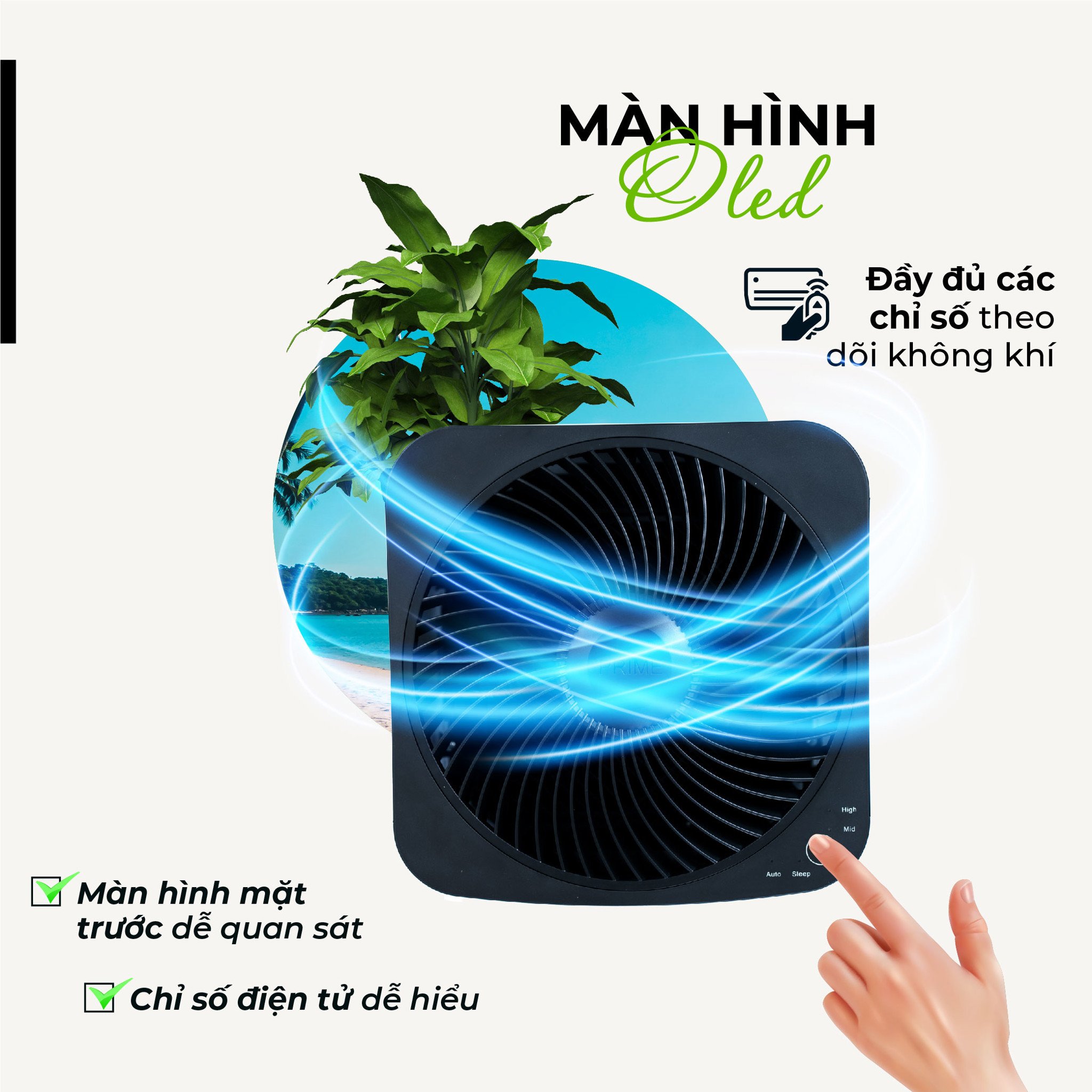 Màn hình thể hiện đầy đủ các chỉ số theo dõi không khí, chỉ sổ điện tử dễ hiểu