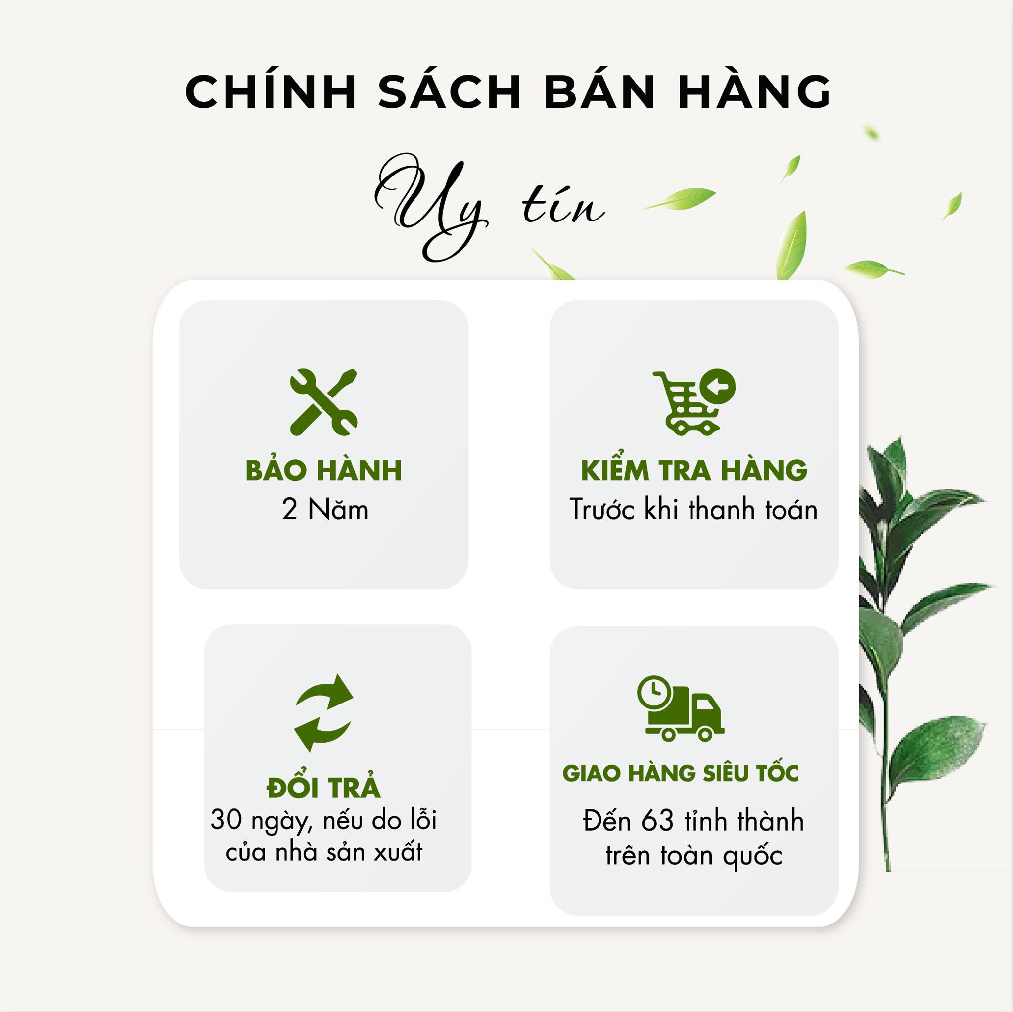 Chính sách bán hàng uy tín bảo vệ tối đa quyền lời chính đáng của khách hàng