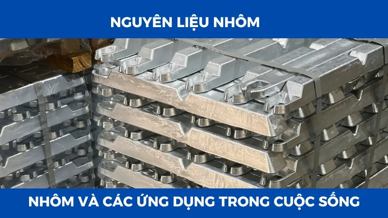 Nhôm là gì? Nhôm có màu gì? Tìm hiểu về hợp kim nhôm
