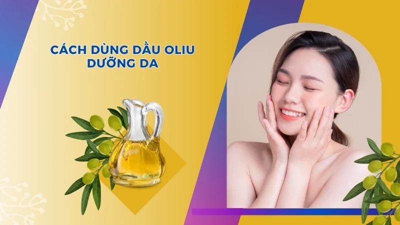 Dầu oliu dưỡng da