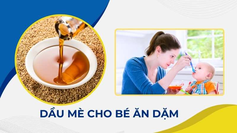 Dầu mè cho bé ăn dặm