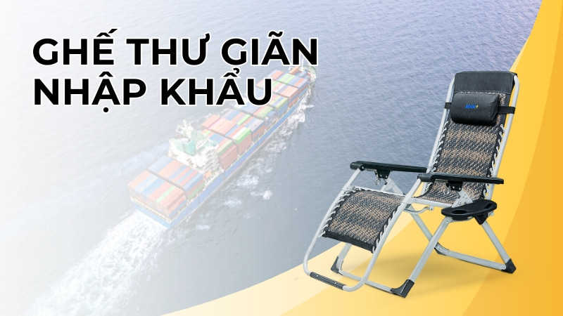 Ghế thư giãn nhập khẩu