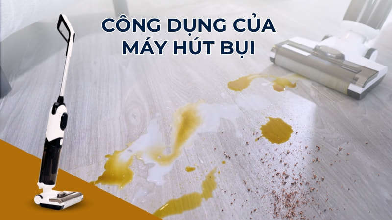 Công dụng của máy hút bụi