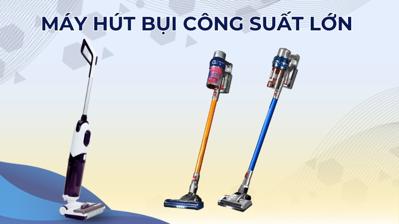 Máy hút bụi công suất lớn