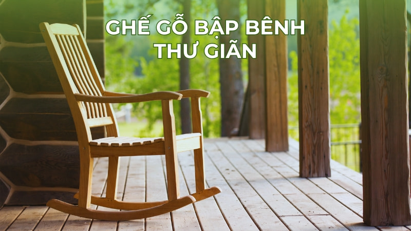 Ghế bập bênh gỗ thư giãn